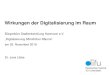Wirkungen der Digitalisierung im Raum - BBS-Hannover€¦ · Smart City Charta . Zentrale Leitlinien, was die digitale Transformation braucht: 1. Ziele, Strategien und Strukturen