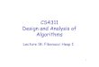 CS4311 Design and Analysis of Algorithmswkhon/algo09/lectures/lecture18.pdfDesign and Analysis of Algorithms Lecture 18: Fibonacci Heap I. 2 About this lecture •Introduce Fibonacci