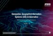 Geospatial, Geographic Information Systems (GIS) & …/media/Files/A/Atkins...Painting a vivid picture of the world around us. Geospatial, Geographic Information Systems (GIS) & Geomatics