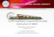 LLCAP Highlight: Cognitively Guided Instruction in Math€¦ · LLCAP Highlight: Cognitively Guided Instruction in Math Board of Education Meeting October 8, 2018 Dr. Ruth Pérez,