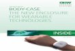 HIGHLIGHT OF THIS ISSUE BODY-CASE. THE NEW ENCLOSURE FOR WEARABLE ...€¦ · FOR WEARABLE TECHNOLOGIES. INTERNET OF THINGS. INSIDE 01/2016 2|3 INSIDE 01/2016 INTERNET OF THINGS 2-3