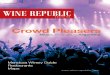 Crowd Pleasers - Wine Republic · Crowd Pleasers Mendoza Winery Guide Restaurants Maps Music Festivals in Argentina. 2. 3. 4 Issue FEBRUARY -MARCH 2018 -ISSN 1853-9610. 10,000 Copies