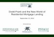 Dodd-Frank and the New World of Residential Mortgage Lending · 2015. 5. 4. · • Monthly payment on the covered transaction (calculated on basis of fully amortizing loan having