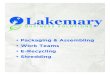 Packaging & Assembling • Work Teams • E-Recycling • Shredding · SHREDDING As a bonded and fully insured document destruction company, Lakemary offers an affordable option that