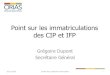 Point sur les immatriculations des CIP et IFP · effectuer en ligne sur par les candidats IFP : pdf, 30€… Instruction de ... •Extrait de KBIS avec la mention « intermédiaire