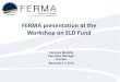 FERMA presentation at the Workshop on ELD Fund · Solvency II, collective redress, business insurance inquiry Attendance and speaking slots at public hearings e.g. Review of Insurance