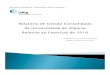 Relatório de Gestão Consolidado da Universidade do Algarve ... · Durante o ano de 2016, foram mantidas e reforçadas as medidas de contenção, que se têm vindo a observar nos