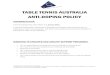 TABLE TENNIS AUSTRALIA ANTI-DOPING POLICY · 2017. 1. 19. · TABLE TENNIS AUSTRALIA ANTI-DOPING POLICY INTERPRETATION This Anti-Doping Policy takes effect on 1 January 2015. In this
