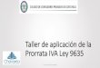 Taller de aplicación de la Prorrata IVA Ley 9635 · Taller de aplicación de la Prorrata IVA Ley 9635 Lic. Kevin Chavarría Obando. Lic. Kevin Chavarría Obando Obtener las ventas