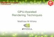 GPU-Assisted Rendering Techniquesdownload.nvidia.com/.../GDC_2004/RenderingTechniquesNVIDIA.pdf · Examples • Cloth – Collide cloth against scene – Run cloth physics: damped