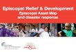 Episcopal Asset Map and disaster response1080b7859aada3d0beaf-0bfa255627b9560d816ed2fdd9632edf.r19.c…Episcopal Relief & Development Episcopal Asset Map and disaster response Welcome!