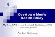Overtown Men’s Health Study - University of Florida · Acknowledgements Collins Center for Public Policy The Growth Partnership Community Voices Miami Andrea Copeland Town Park