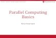 Parallel Computing Basics - compas.cs.stonybrook.edunhonarmand/... · Amdahl’s Law •Depth Law is a special case of Amdahl’s law –Due to Gene Amdahl, a legendary Computer Architect