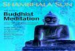 Your Guide to Buddhist Meditation · 2018. 9. 17. · Insight Meditation Loving-Kindness Zen Meditation Visualization Walking Meditation Dzogchen and more… Your Guide to Buddhist