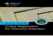 Quick Guide Online Registration for Warranty Extension · Registration steps Registering your solar panels online for extended warranty is quick and easy. It takes just a few minutes
