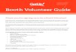 Booth Volunteer Guide · Thank you for signing up to be a Booth Volunteer! Booth Volunteer Guide Thanks to your commitment, the last thing people in your community will see before
