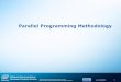 Parallel Programming MethodologyŸ1.pdf · Software & Services Group Developer Products Division Copyright© 2013, Intel Corporation.All rights reserved. *Other brands and names are