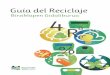 Guía del Reciclaje · ciudadanos y ciudadanas es la base de la gestión eficiente de los residuos domésticos en nuestra Comarca. Hoy, su colaboración, experiencia y compromiso