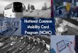 National Common Mobility Card Program (NCMC) · NCMC Program –An Overview Program under Ministry of Urban Development (MoUD), with a Smart National Common Mobility Card (NCMC) model