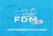 MATTRESSES CATALOGUE · About the mattress Mattress structure Polyurethane foam T25 Baby Coco has been made of the highest-quality polyurethane T25 foam, which provides proper po-sition
