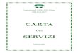 CARTA - fondazionecastellini.it · La Carta dei Servizi 1. LA CARTA DEI SERVIZI È il documento fondamentale attraverso il quale la Fondazione Castellini si presenta all’esterno