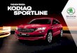 THE NEW ŠKODA KODIAQ SPORTLINE...SPORTY DRESS FOR ANY OCCASION. DOOR SILL STRIPS You will find the KODIAQ inscription on the front and rear decorative door sill strips. HEADLAMPS