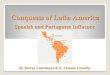 Conquests of Latin America - Tim Beckincreased violence in Latin America justified Spanish conquest ! Crusades against the Muslims began in the 11th century! In fact, it wasn’t until