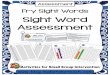 Sight Word Assessment - Helpful Explorers · for the first 75 words. For older students, use the assessment materials for all 300 words. ... Sight Word Assessment First 75 1-25 26-50