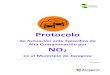 Protocolo - Zaragoza · 3. OBJETO El presente protocolo ene por objeto establecer los niveles de actuación ante posibles episodios de contaminación atmosférica por NO 2, así como