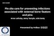 Pin site care for preventing infections associated …...Pin site care for preventing infections associated with external bone fixators and pins Anne Lethaby, Jenny Temple, Julie Santy