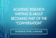 ACADEMIC RESEARCH WRITING IS ABOUT BECOMING PART OF … · •Internet: Database over Google. TRUSTED SOURCES •GCHS - InfoTrac, Gale Student Resources, Opposing Viewpoints, EBSCO