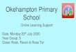Okehampton Primary School€¦ · Hello Raven Tor, We just wanted to say a huge thank you for making our year with you so special. ... Wow, I can’t believe it’s here – the final