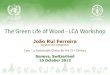 The Green Life of Wood - LCA Workshop€¦ · undertaking an American-style campaign with a green twist. Cork – a Sustainable Promoting Cork Products Choice for the 21st Century