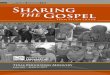 the Gospel · 2 Sharing the Gospel Key Lesson Concepts Healthy church draws the unsaved toward a new community. God has designed and equipped His people to use His spiritual gifts