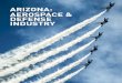 ARIZONA: AEROSPACE & DEFENSE INDUSTRY · Arizona has one of the lowest corporate tax rates in the country at 4.9%, the fourth lowest among states with said tax. This is the result