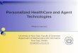Personalized HealthCare and Agent Technologiesusers.teiath.gr/nnk/InternationalLectures/KES2017.pdf · 3/46 1 Introduction Remarkable gains in life expectancy => current society of