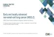 Early and locally advanced non-small-cell lung cancer (NSCLC) Early and locally advanced non-small-cell lung cancer (NSCLC) ESMO Clinical Practice Guidelines for diagnosis, treatment