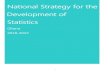 National Strategy for the Development of Statistics · Since Ghana’s last National Strategy for the Development of Statistics (2009‐ 2013), the world has witnessed an unprecedented