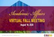VIRTUAL FALL MEETING - csudh.edu€¦ · Credentialing (CTC). Virtual Visit October 11-14, 2020 • Respond to challenges in preparing teachers, counselors, and school leaders with