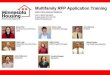 Multifamily Application Training - Minnesota Housing€¦ · Mary Tingerthal Minnesota Housing Commissioner. Please hold as we transition to the next speaker. Jessica Deegan ... affordable