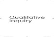 Qualitative Inquiry - SAGE Publications Inc · 8 Qualitative Inquiry connecting approaches. Freeman (2017) builds on this work and suggests that arts-based inquiry uses poetical and