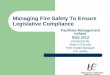 Managing Fire Safety To Ensure Legislative Compliance Ireland pdfs/FM Ireland Aidan O'Conno… · – Fire Consultant Engagement (Cradle to Grave) ... completion of the HIQA Compliance