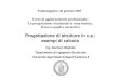 Presentazione di PowerPoint€¦ · Frattamaggiore, 30 gennaio 2007 Corso di aggiornamento professionale: La progettazione strutturale in zona sismica. Il nuovo quadro normativo Progettazione