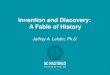 Invention and Discovery: A Fable of History · invention, in the patent law sense of the word. . . . But a patent will be good, though the subject of a patent consists in the discovery