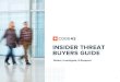 INSIDER THREAT BUYERS GUIDE...BUYERS GUIDE Detect, Investigate, & Respond 2 THE RISK: INSIDER THREAT Insider threat is the fastest growing risk your organization faces, with insider