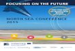 NORTH SEA CONFERENCE 2015 · Venue: The Nieuwe Kolk, Assen 8.00 Bus transfer from hotels to De Nieuwe Kolk 8.30 Interreg/NSC on Tour See Study Tour information 15.00 Arrival at De
