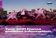 Your 2021 Dance audition information · dance history and dance analysis, as well as taking part in performance work. You will support your dance studies with additional studies in