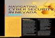 NAVIGATING CYBER SECURITY LAW IN NEVADA · NAVIGATING CYBER SECURITY LAW IN NEVADA an automatic tool to check for suspicious activity. If your budget allows, consider retaining a