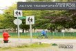 Regional District of Kitimat Stikine Thornhill Active ... · of travel such as walking, jogging, cycling, rollerblading, skateboarding, and the use of a wheelchair or scooter. Promoting