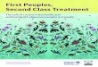 First Peoples, Second Class Treatment - Toronto Notes · First Peoples, Second Class Treatment explores the role of racism in the health and well-being of Indigenous peoples in Canada